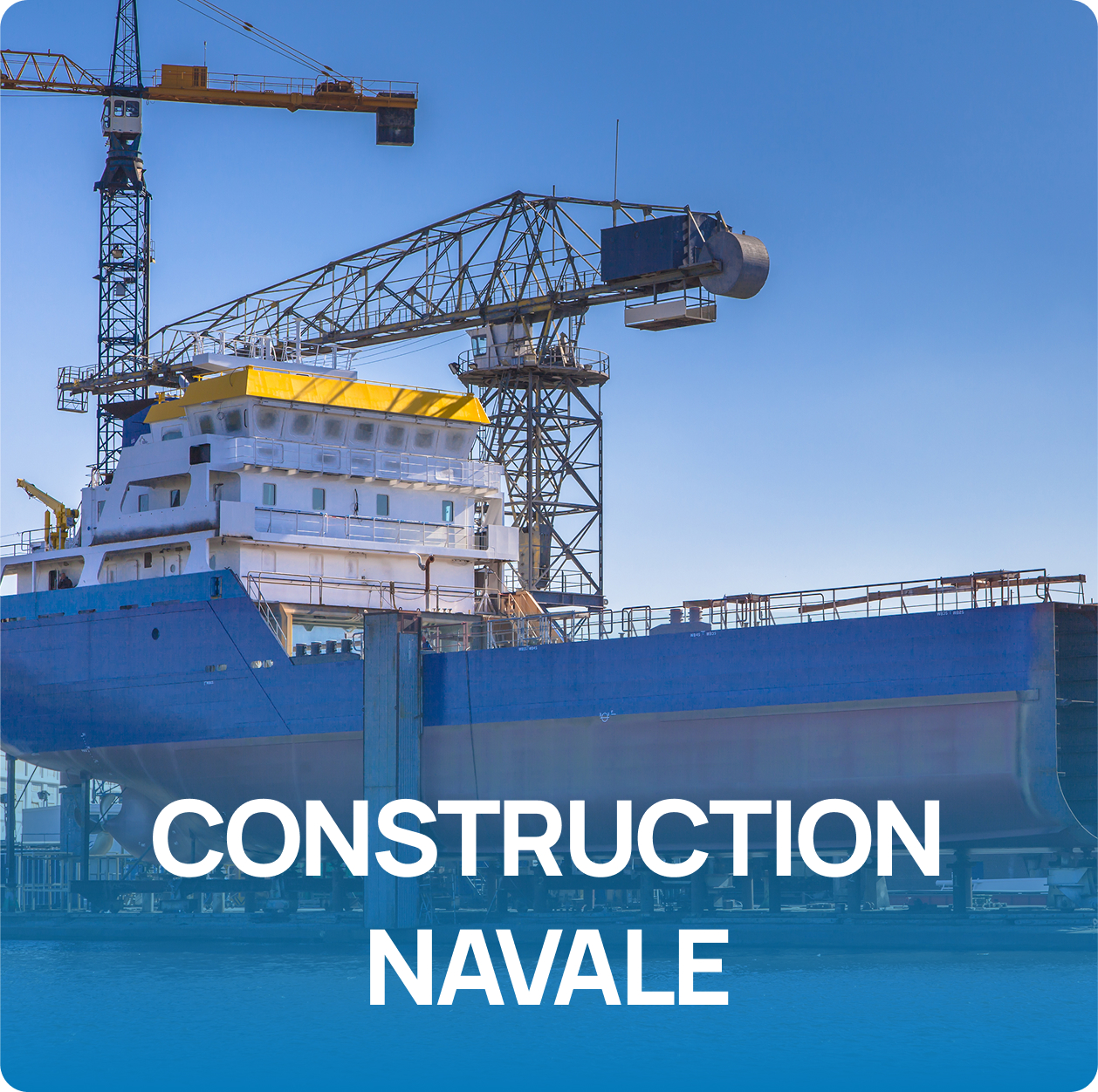 CONSTRUCTION NAVALE